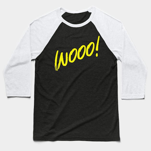 Wooo! (yellow) Baseball T-Shirt by EpicEndeavours